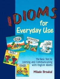 Idioms For Everyday Use